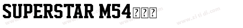 Superstar M54字体转换